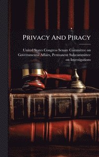 bokomslag Privacy And Piracy