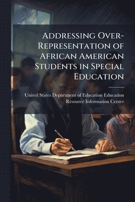 bokomslag Addressing Over-Representation of African American Students in Special Education