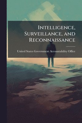 bokomslag Intelligence, Surveillance, and Reconnaissance