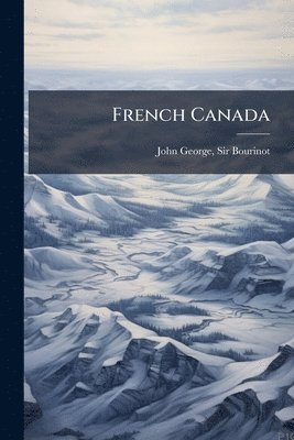 bokomslag French Canada