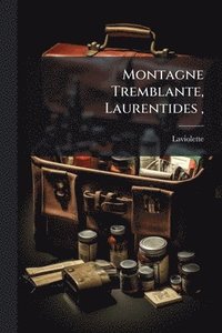 bokomslag Montagne Tremblante, Laurentides,