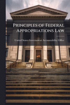 bokomslag Principles of Federal Appropriations Law