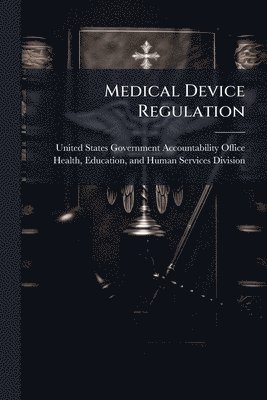 bokomslag Medical Device Regulation