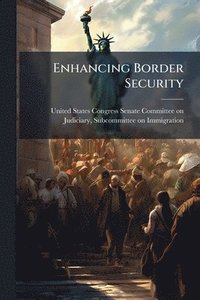 bokomslag Enhancing Border Security
