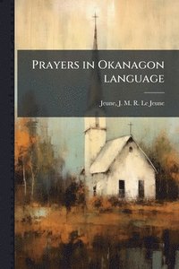 bokomslag Prayers in Okanagon language