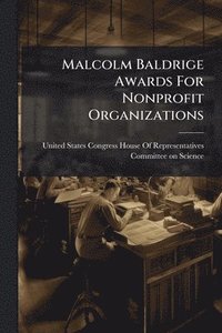 bokomslag Malcolm Baldrige Awards For Nonprofit Organizations