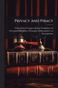 bokomslag Privacy And Piracy