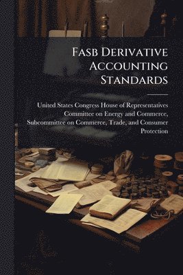 bokomslag Fasb Derivative Accounting Standards