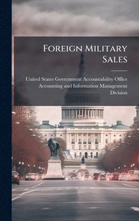 bokomslag Foreign Military Sales