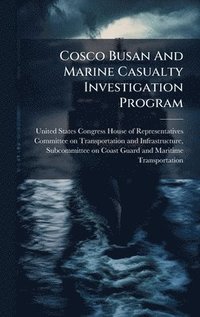 bokomslag Cosco Busan And Marine Casualty Investigation Program