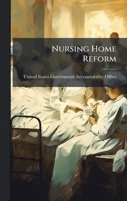 bokomslag Nursing Home Reform