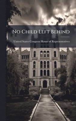 No Child Left Behind, Inbunden