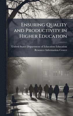 bokomslag Ensuring Quality and Productivity in Higher Education