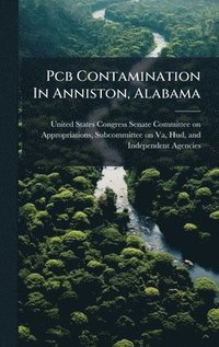 bokomslag Pcb Contamination In Anniston, Alabama