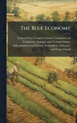Blue Economy, Inbunden