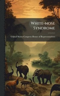 bokomslag White-nose Syndrome