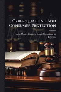 bokomslag Cybersquatting And Consumer Protection