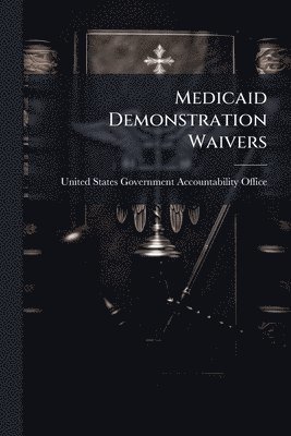 bokomslag Medicaid Demonstration Waivers
