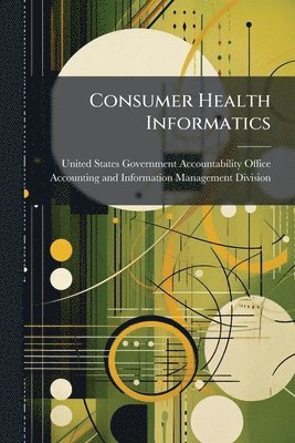 Consumer Health Informatics, Häftad
