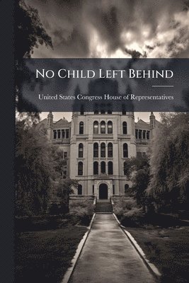 No Child Left Behind, Häftad