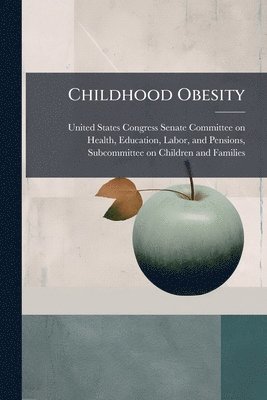 Childhood Obesity, Häftad