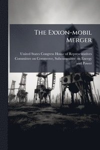 bokomslag Exxon-mobil Merger