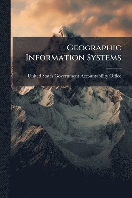 bokomslag Geographic Information Systems