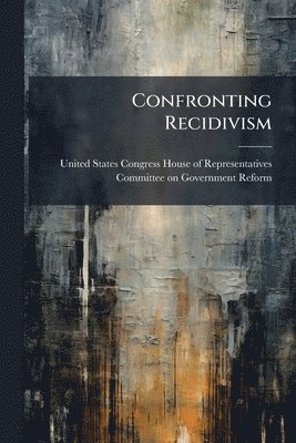 bokomslag Confronting Recidivism