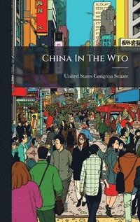 bokomslag China In The Wto