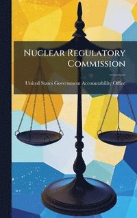 bokomslag Nuclear Regulatory Commission