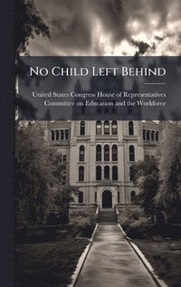 bokomslag No Child Left Behind