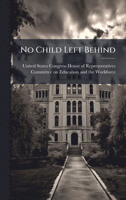 No Child Left Behind, Inbunden