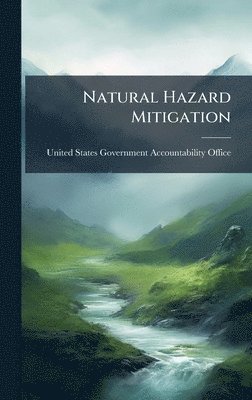 Natural Hazard Mitigation, Inbunden