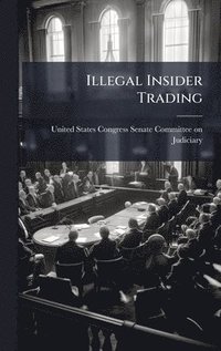 bokomslag Illegal Insider Trading