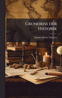 Grundriss der Historik