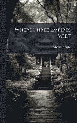 bokomslag Where Three Empires Meet