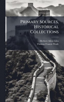 bokomslag Primary Sources, Historical Collections