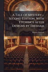 bokomslag A Tale of Mystery ... Second Edition, With Etchings After Designs by Tresham