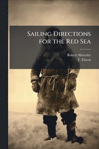 bokomslag Sailing Directions for the Red Sea