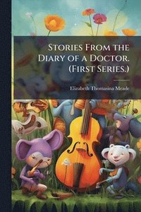 bokomslag Stories From the Diary of a Doctor. (First Series.)