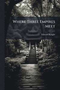 bokomslag Where Three Empires Meet