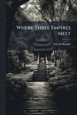 bokomslag Where Three Empires Meet
