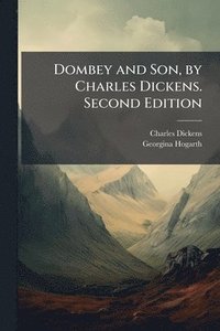 bokomslag Dombey and Son, by Charles Dickens. Second Edition