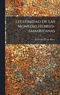 Legitimidad De Las Monedas Hebreo-samaritanas