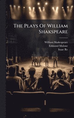 William Shakespeare, Edmond Malone, Isaac Reed - Plays Of William Shakspeare, Inbunden
