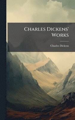 Charles Dickens' Works