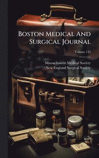 bokomslag Boston Medical And Surgical Journal