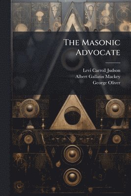 bokomslag Masonic Advocate