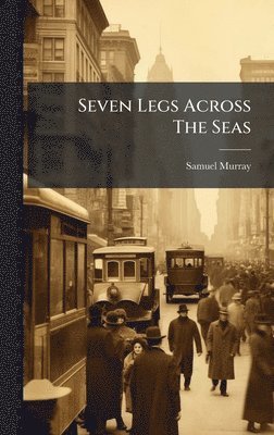 Seven Legs Across The Seas