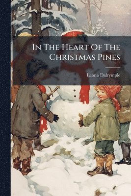 In The Heart Of The Christmas Pines